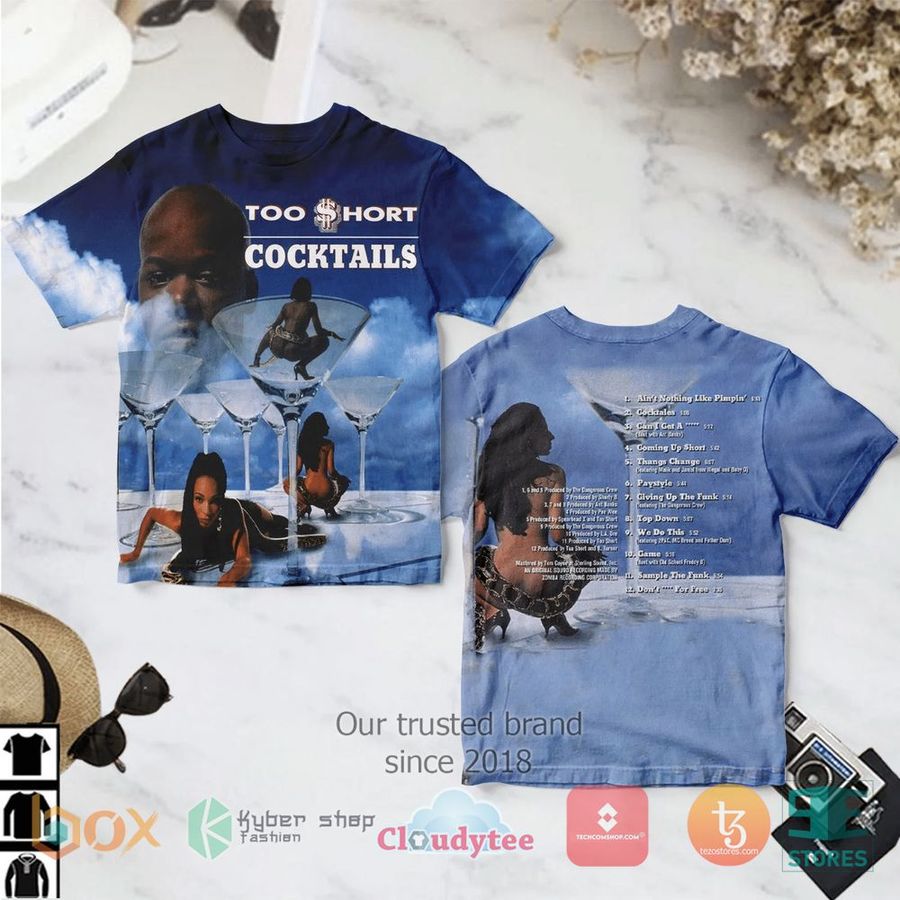 Too Short Cocktails 3D Shirt – LIMITED EDITION
