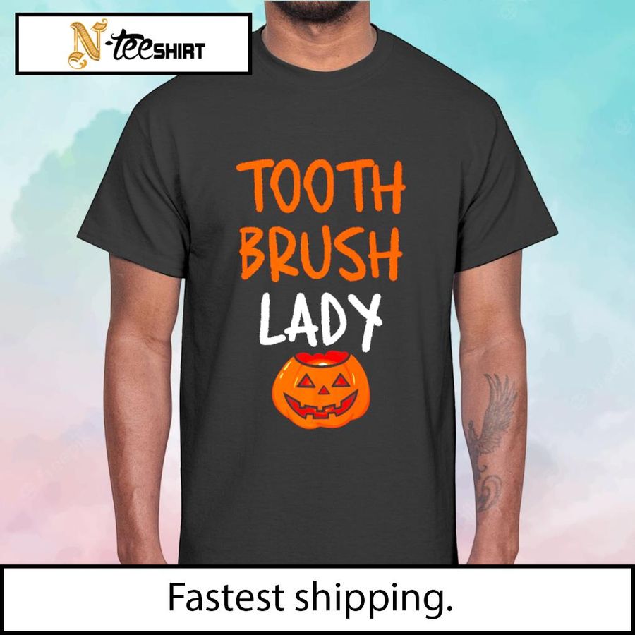 Tooth brush lady pumpkin Halloween shirt