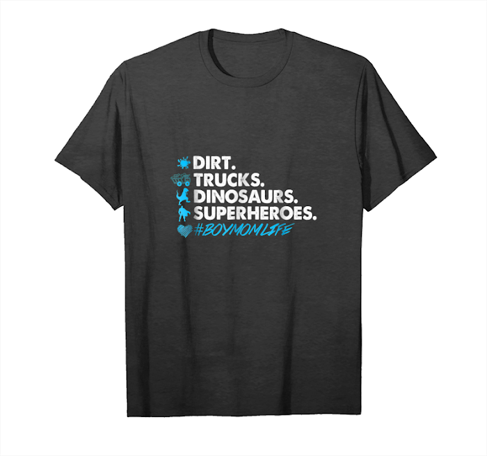 Trending Dirt Trucks Dinosaurs Superheroes Boy Mom T Shirt Unisex T-Shirt