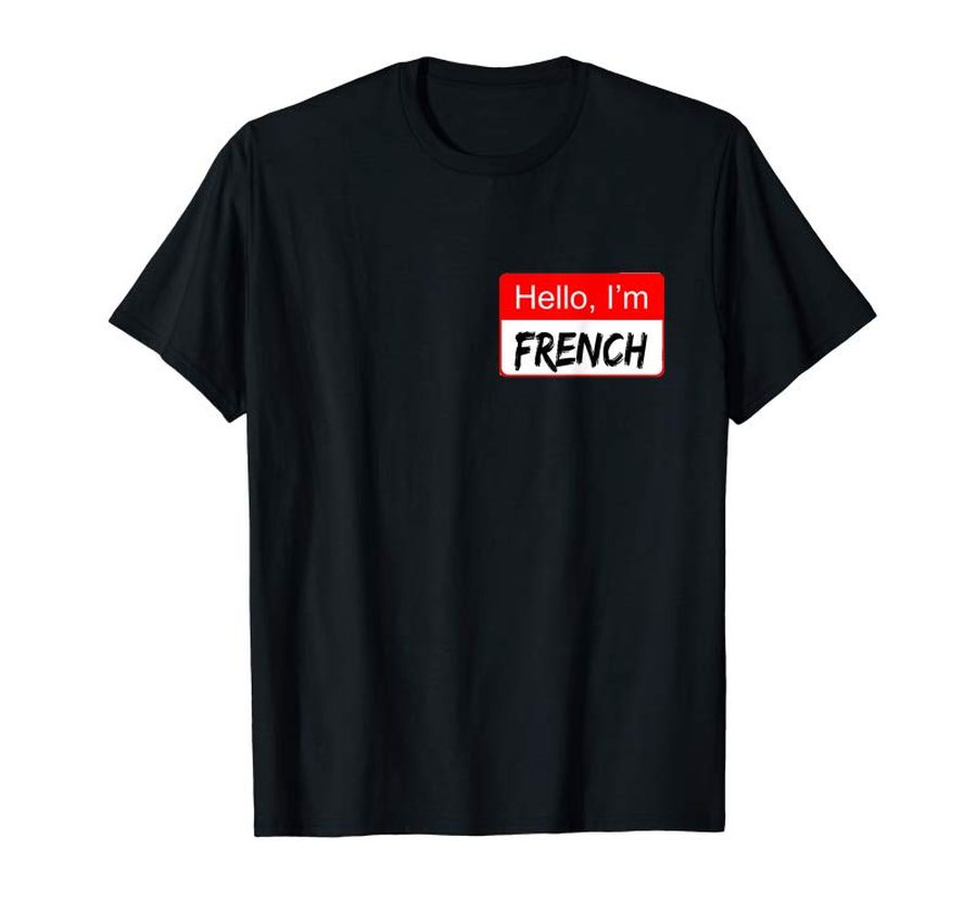 Trending Hello I'm French Tee Shirt Funny Clothing