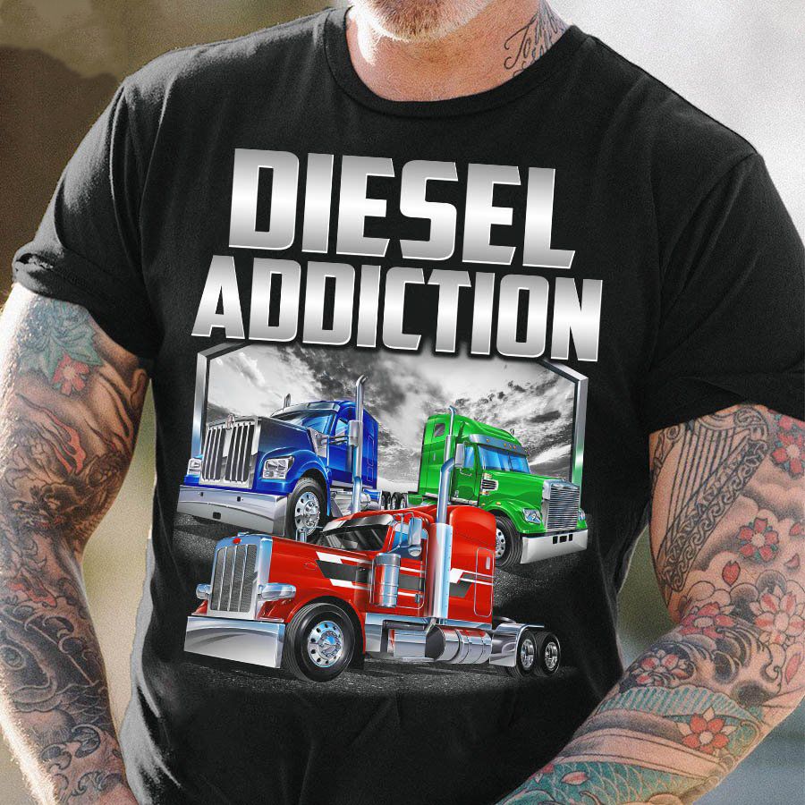 Truck Diesel Addiction Shirt