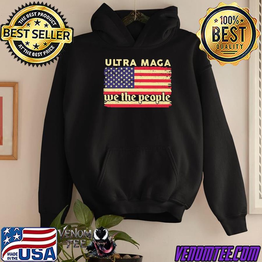 Ultra Maga we the people america flag Shirt