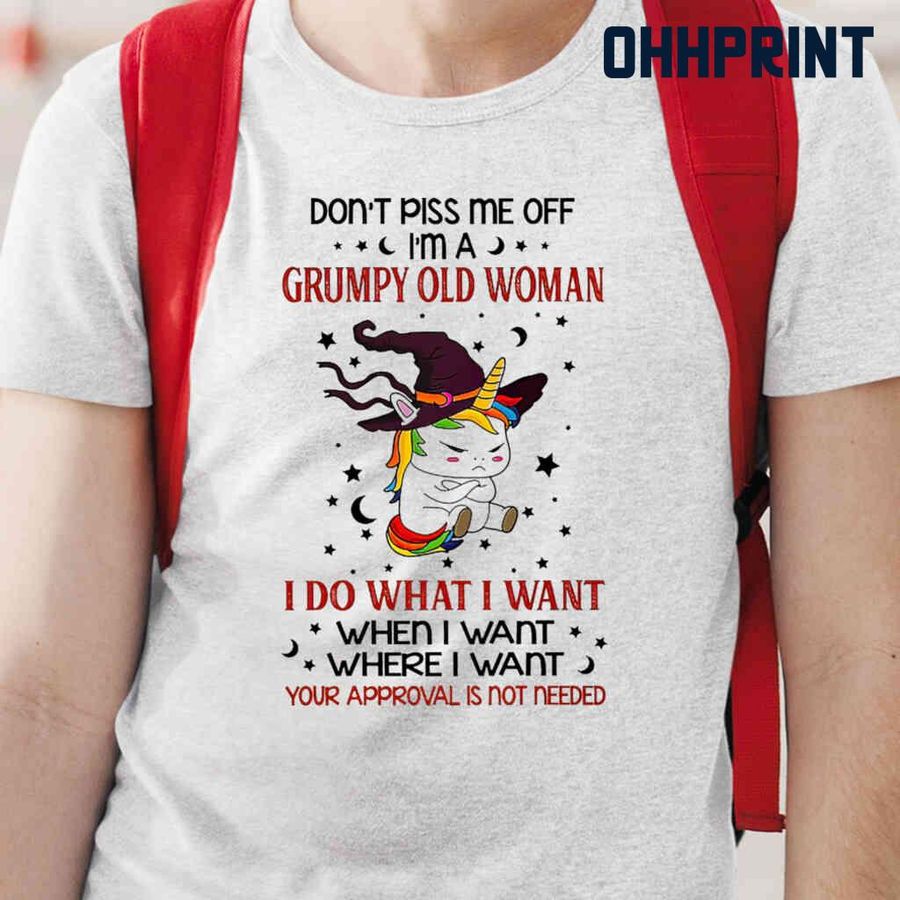 Unicorn Don't Piss Me Off I'm A Grumpy Old Woman Funny Tshirts White