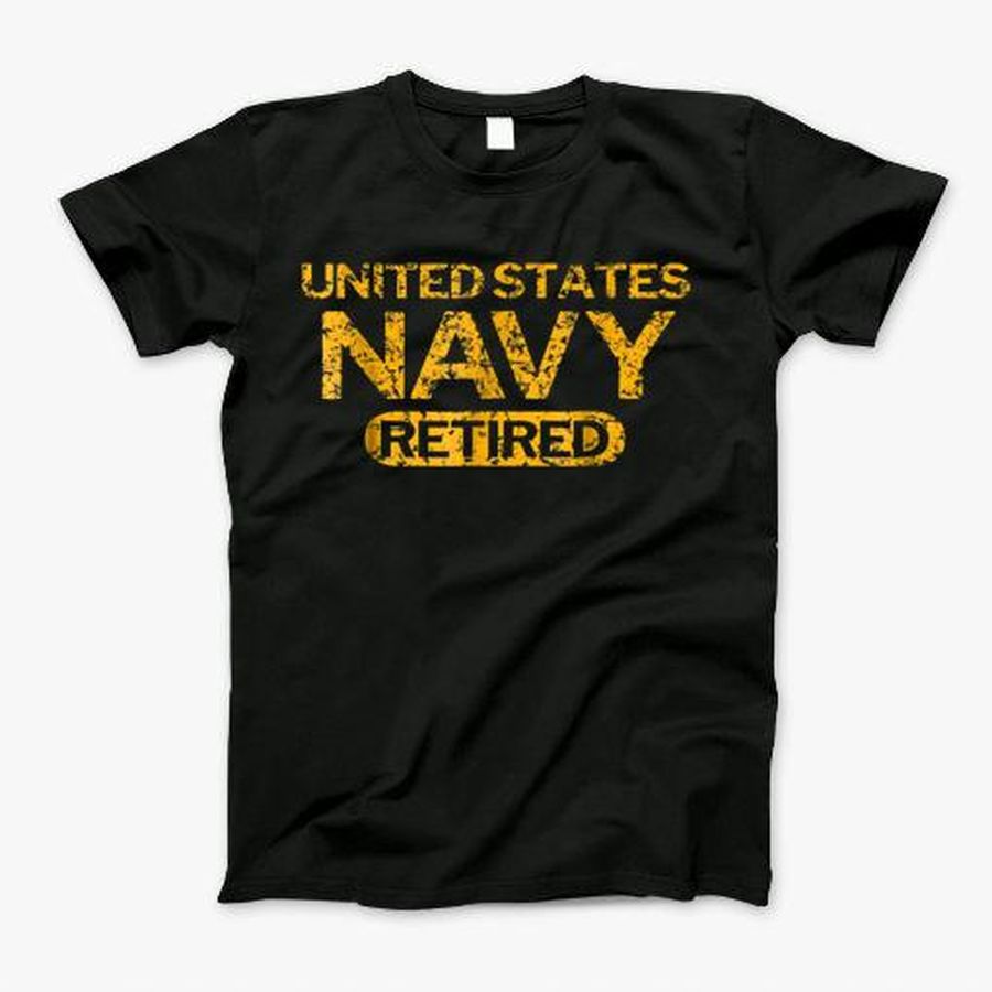 United States Navy Retired Faded Grunge T-Shirt, Tshirt, Hoodie, Sweatshirt, Long Sleeve, Youth, Personalized shirt, funny shirts, gift shirts