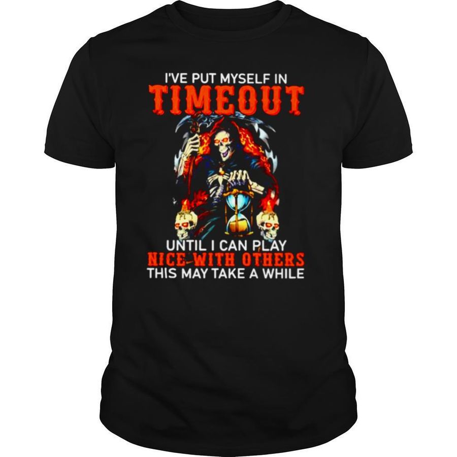 ’ve put myself in timeout until I can play nice with others shirt, Hoodie