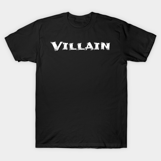 Villain II T-shirt, Hoodie, SweatShirt, Long Sleeve