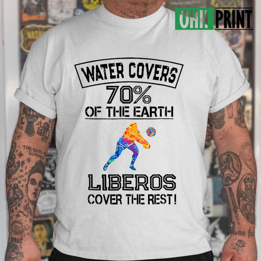 Volleyball Liberos Cover The Rest Tshirts White