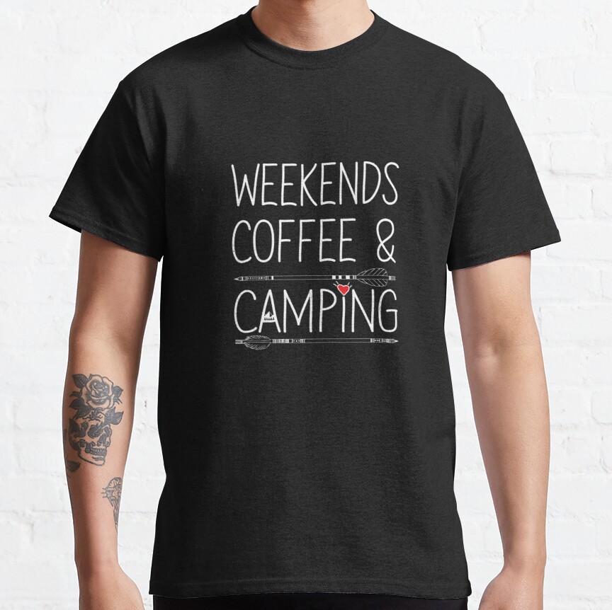Weekends Coffee Camping Women Camper Glamper Gift Funny Pullover Hoodie Classic T-Shirt
