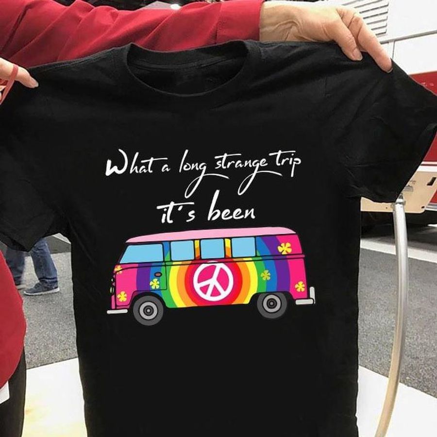 What A Long Strange Trip It's Been Hippie Bus Vw Bus Peace Sign Awesome Gift For Hippie Culture Lovers Black T Shirt S-6xl Mens And Women Clothing