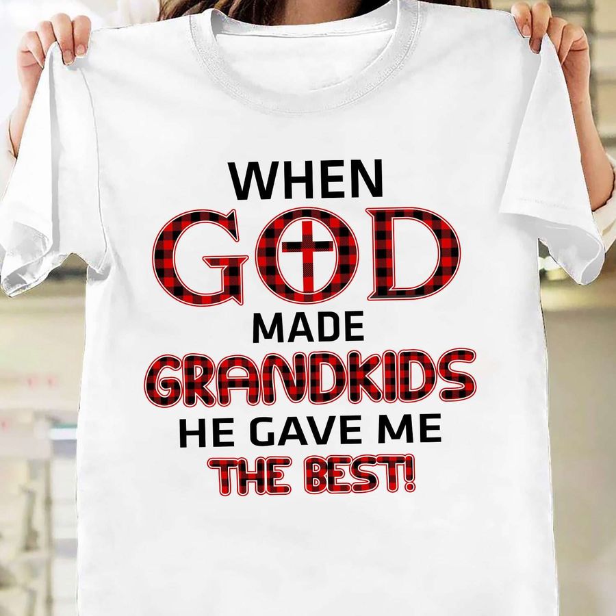 When god made grandkids he gave me the best – The best grandkids, Jesus the god