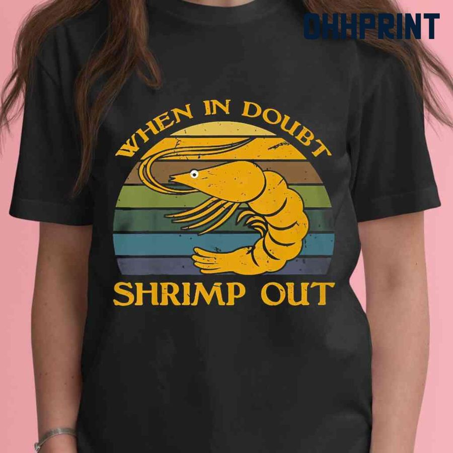 When In Doubt Shrimp Out Vintage Tshirts Black