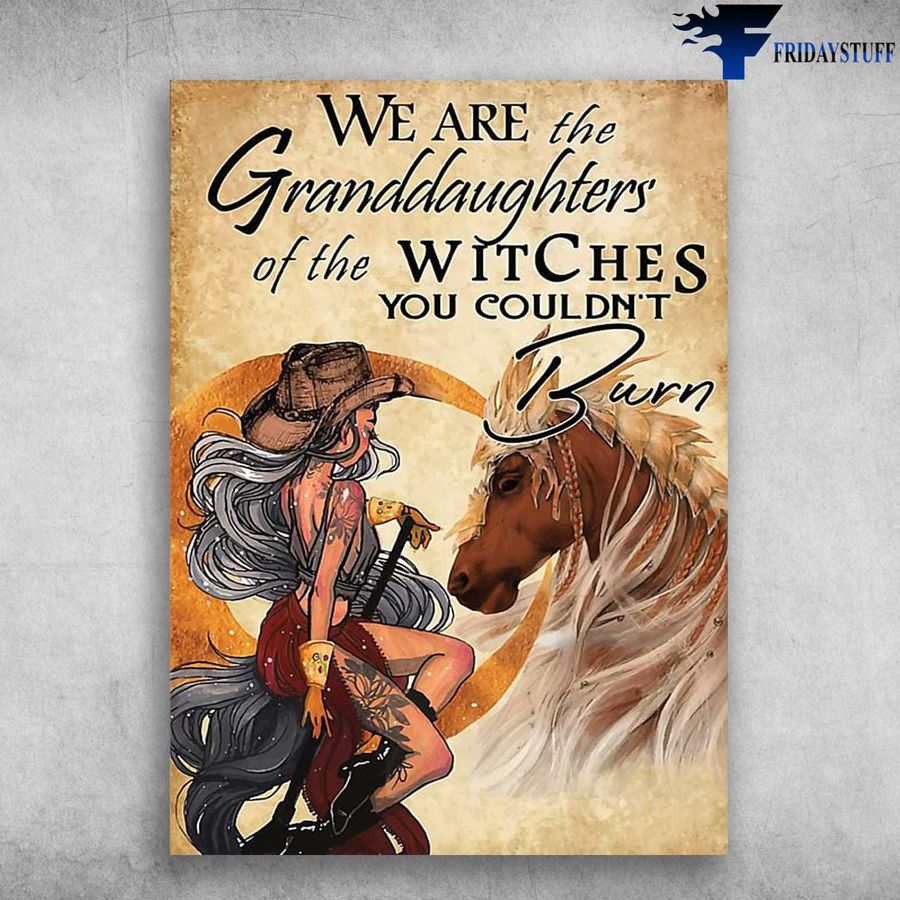 Witch And Horse – We Are The Granddaughters, Of The Witches, You Couldn't Burn