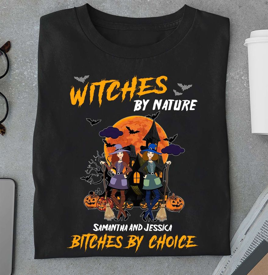Witches by nature, Samatha and Jessica, bitches by choice – Halloween witch costume