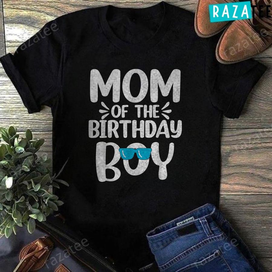 Womens Mom of The Birthday Boy Funny Mama Mothers Day T-Shirt