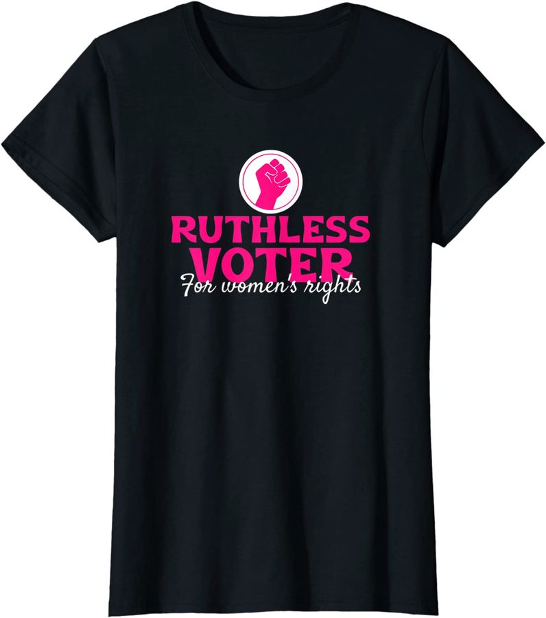 Womens Women's Ruthless Voter shirt