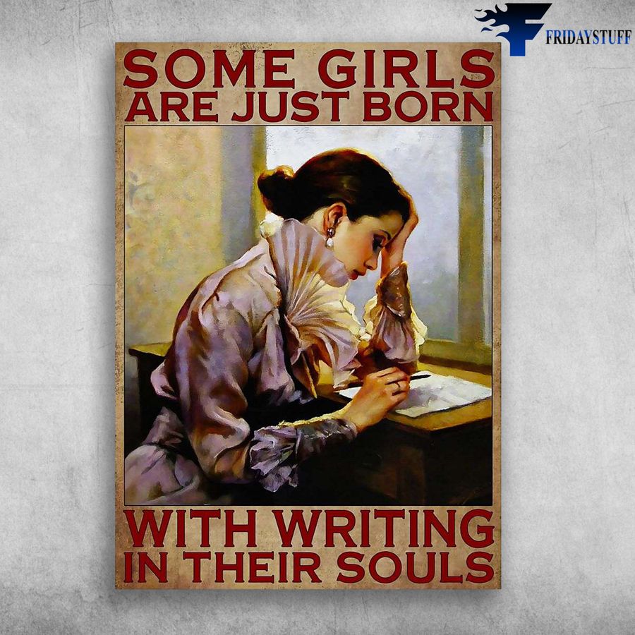 Writing Girl – Some Girls Are Just Born, With Writing In Their Souls