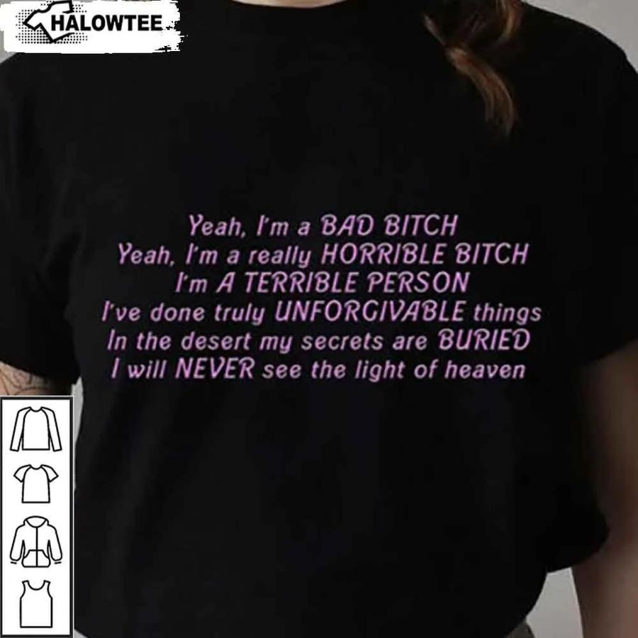 Yeah I'M A Bad Bitch Shirt I'M Really Horrible Bitch Hoodie