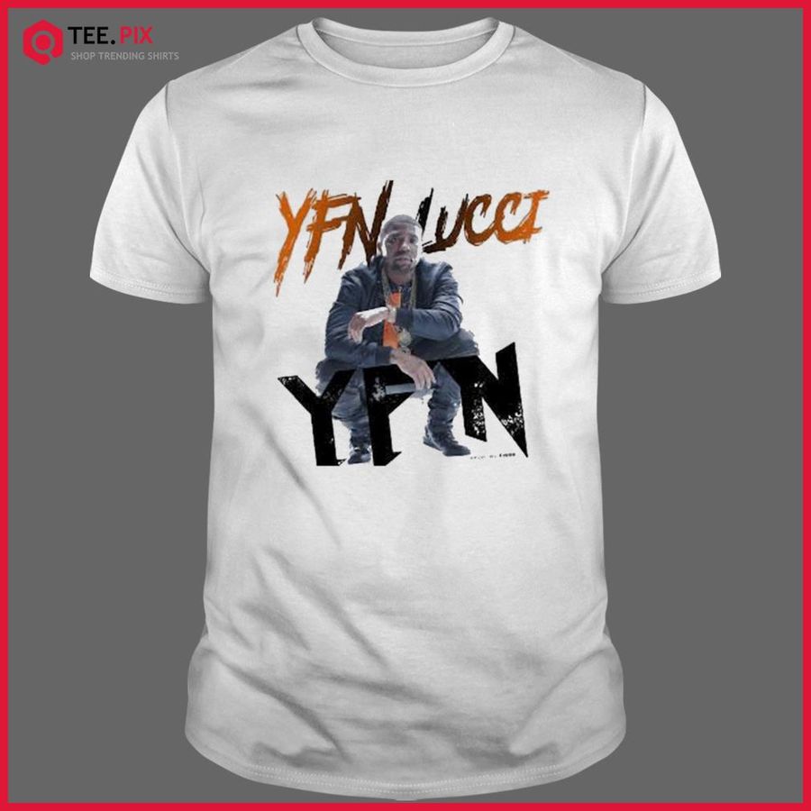 YFN Lucci YFN Rapper Shirt