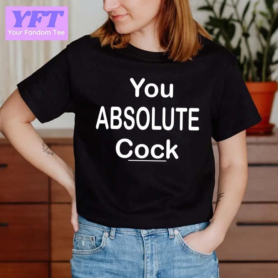 You Absolute Cock Ricky Gervais Karl Pilkington Unisex T-Shirt