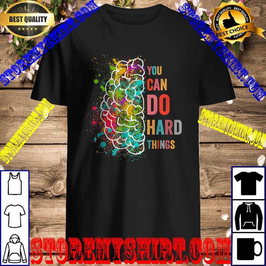 You Can Do Hard Things Inspirational Quote T-Shirt