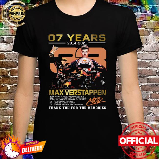 07 years 2014 2021 Max Verstappen thank you for the memories signature shirt
