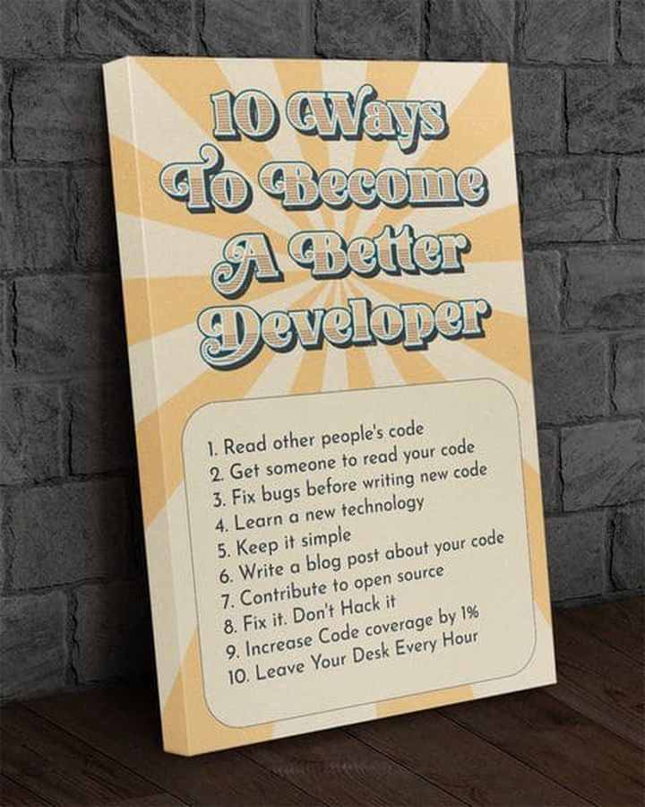 10 Ways To Become A Better Developer Read Other People's Code Get Someone To Read Your Code Poster