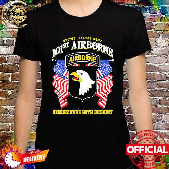 101st airborne division veteran rendezvous with destiny shirt