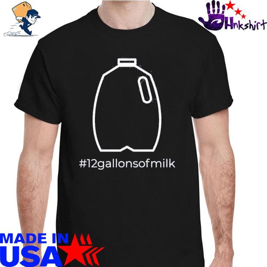 #12Gallonsofmilk shirt