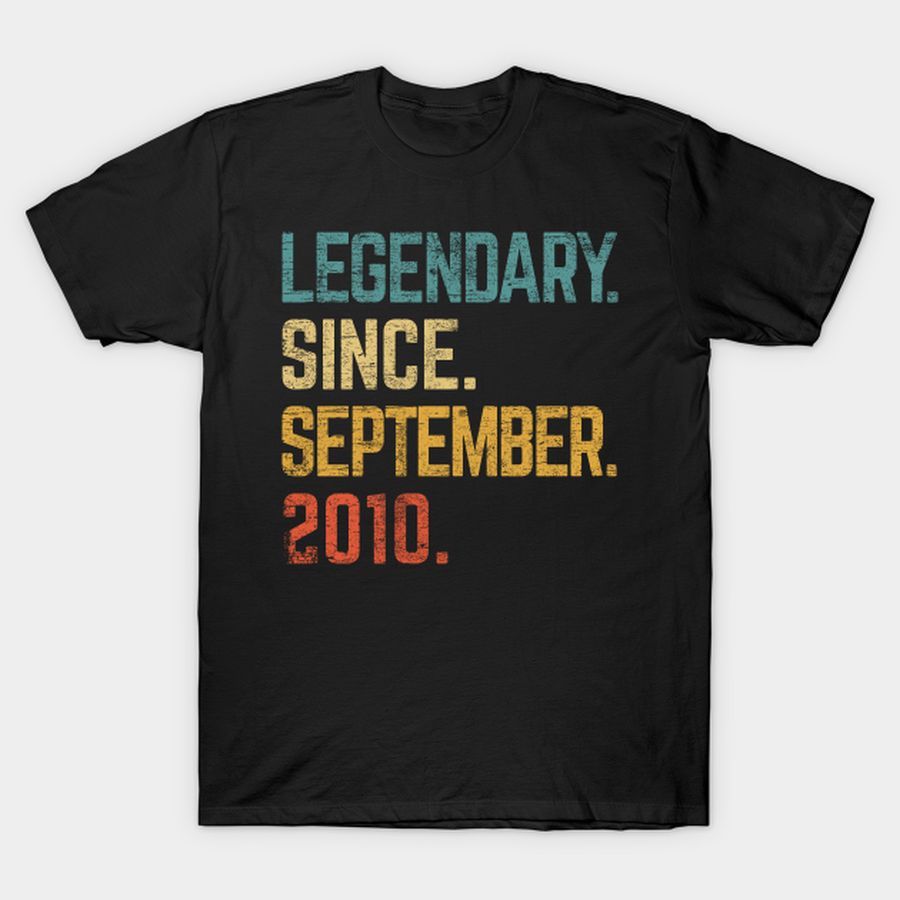 12th Birthday Gift 12 Year Old Legendary Since September 2010 T-shirt, Hoodie, SweatShirt, Long Sleeve