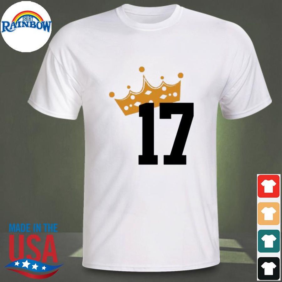 17 Is King Shirt