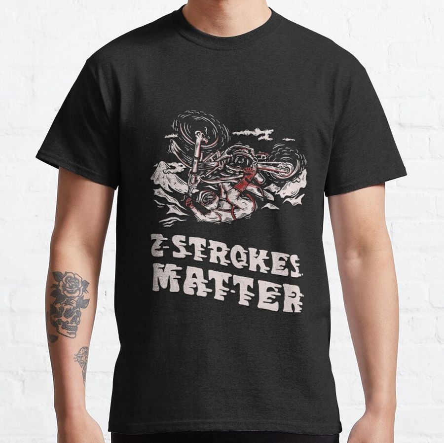 2-STROKES-METTER Classic T-Shirt