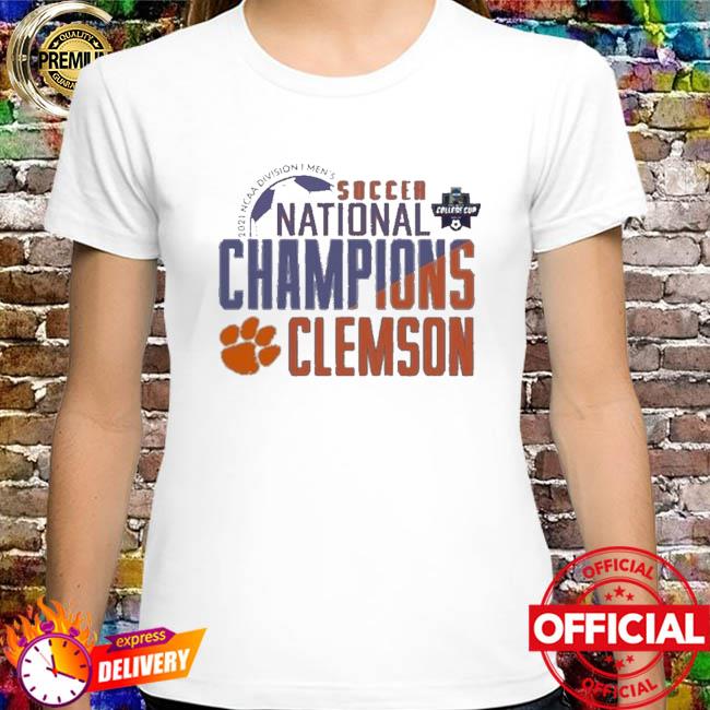 2021 Clemson Tigers Champions NCAA Men’s Soccer National Shirt