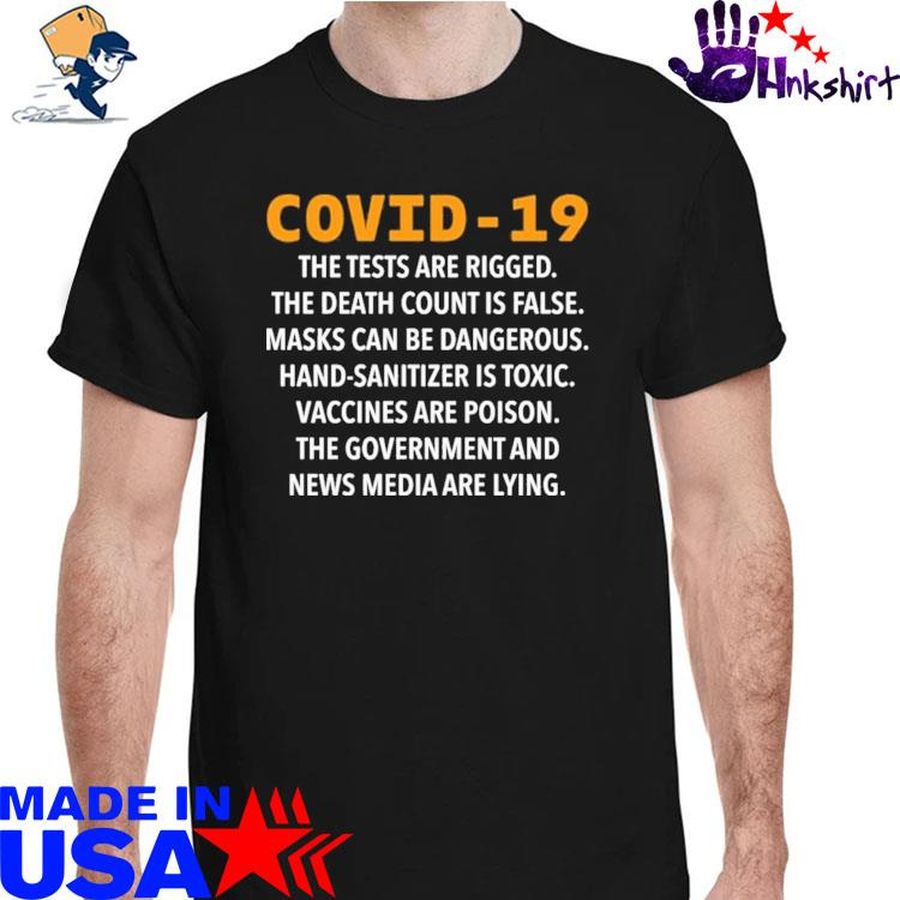 2021 Covid 19 The Tests Are Rigged The Death Count Is False Masks shirt