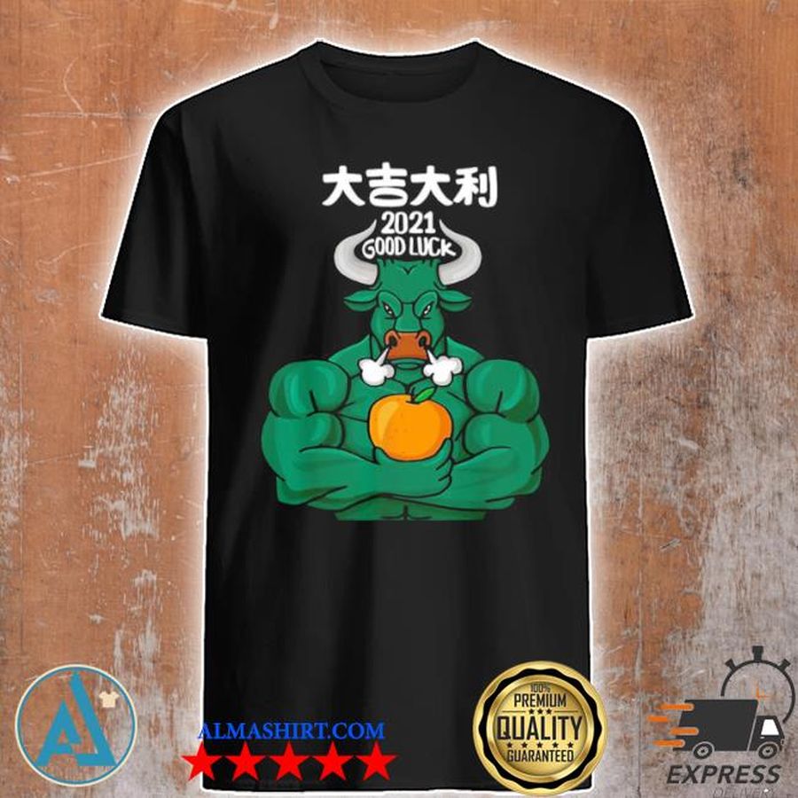 2021 good luck the ox 2021 happy chinese new year 2021 shirt