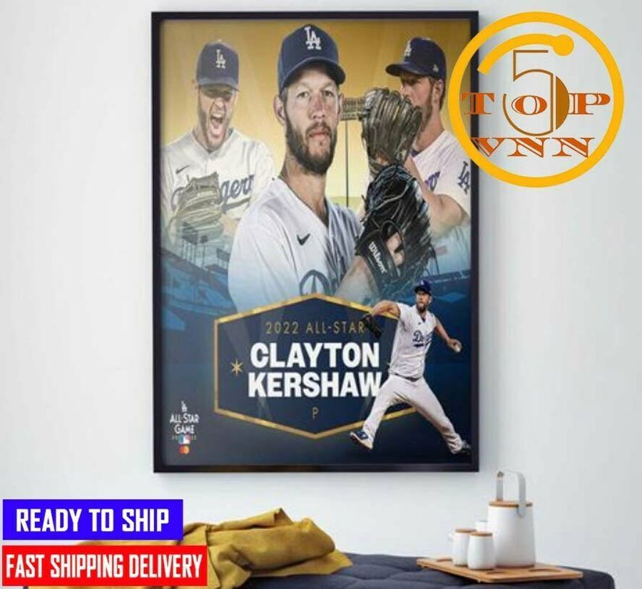 2022 All-Star Clayton Kershaw LA Dodgers For Fans Poster Canvas