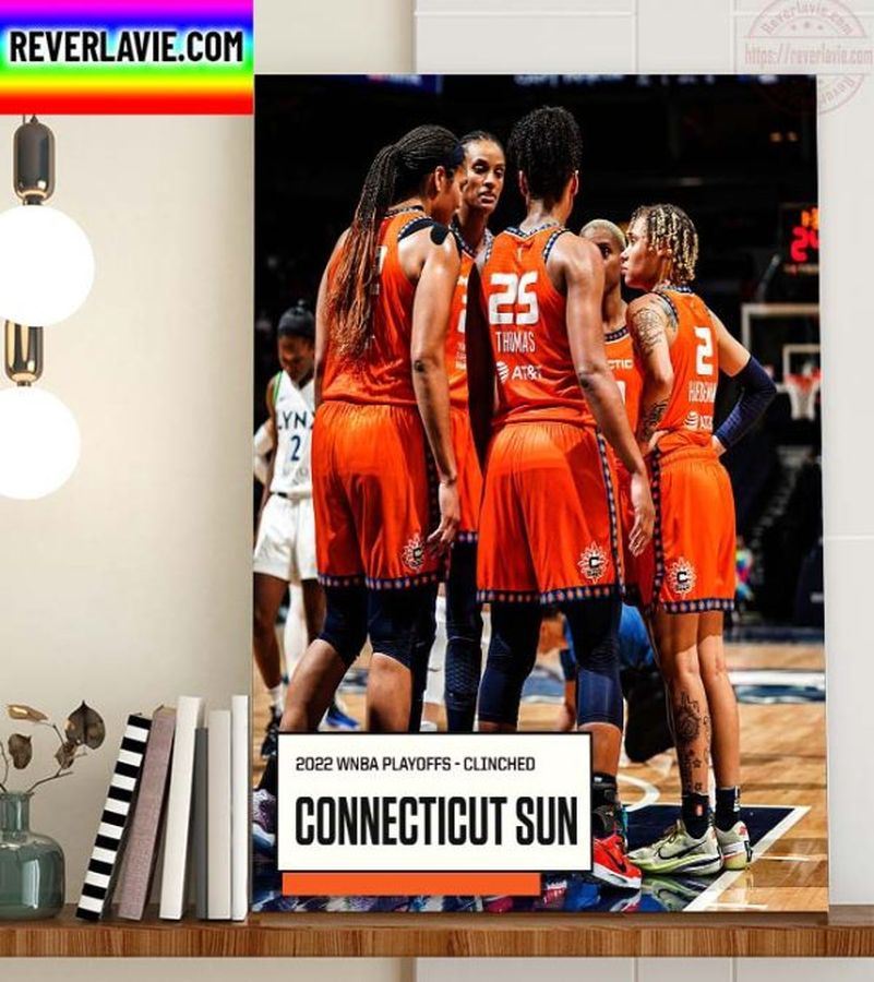 2022 WNBA Playoffs Clinched Connecticut Sun The Sixth Straight Season Home Decor Poster Canvas
