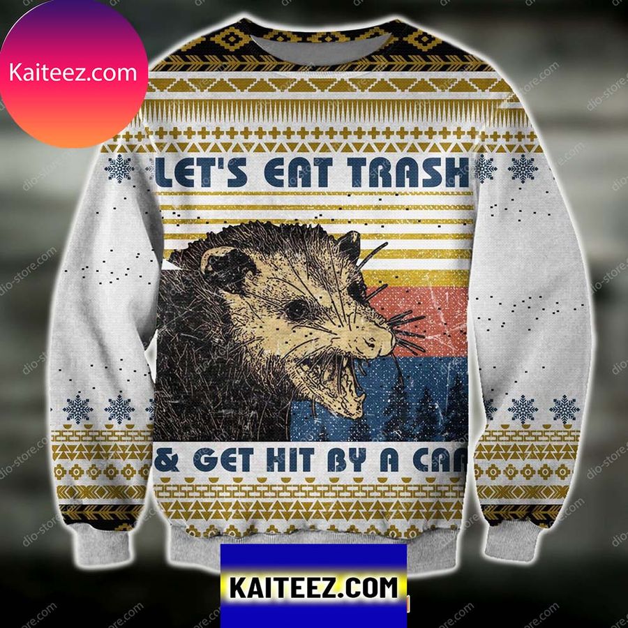 3D All Over Printed Let's Eat The Trash &amp Get Hit By A Car Christmas Ugly  Sweater
