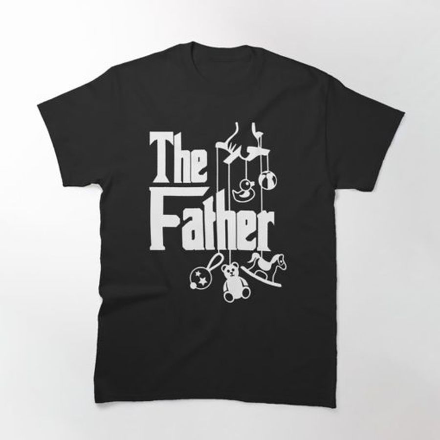 499.The-Father-Funny-Fathers-Day-T-Shirt-for-New-Dad-First-Time-Dad-Classic-T-Shirt