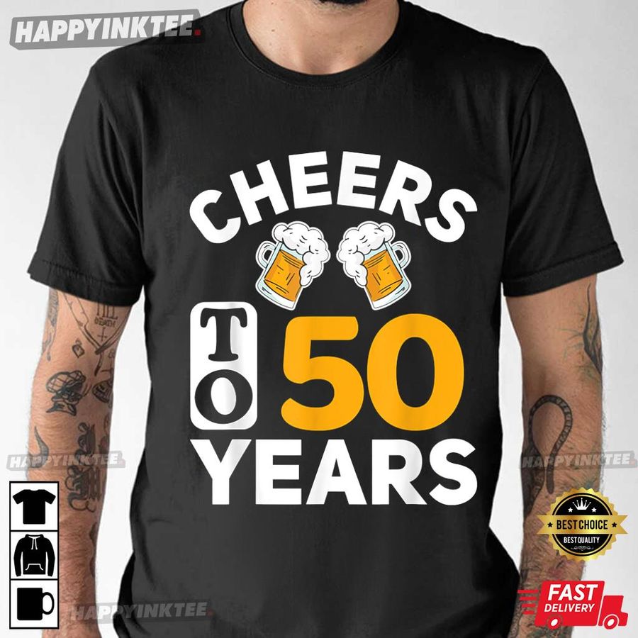 50th Birthday Cheers To 50 Years T-Shirt