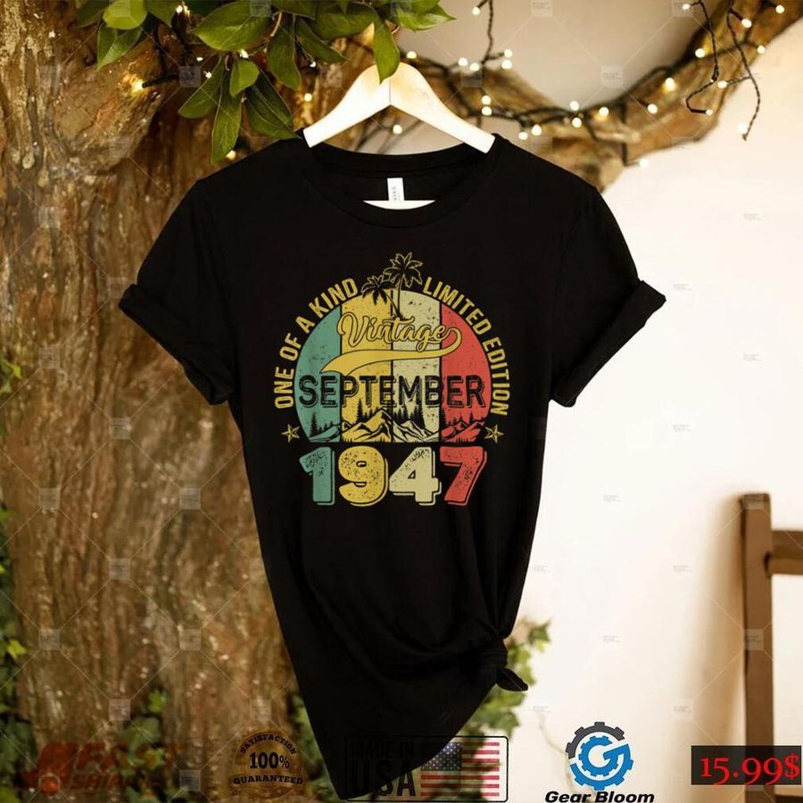 75 Years Old Gift 75th Birthday Awesome Since September 1947 T Shirt
