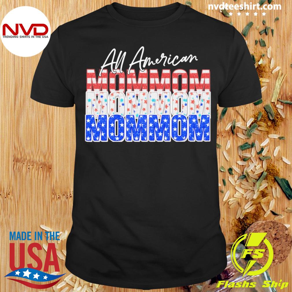 All American Mommom Independence Day Shirt