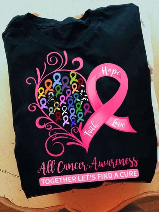 All cancer – Colors of cancer, cancer awareness T-shirt, Faith hope love