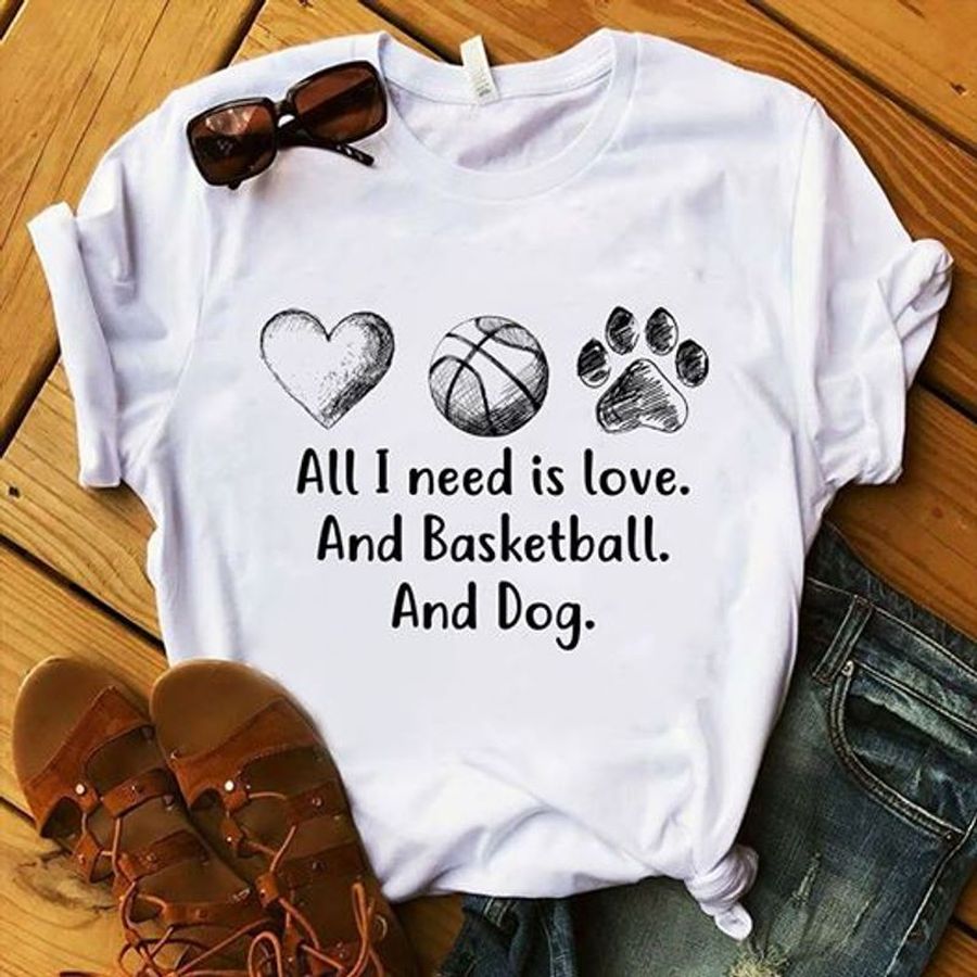 All I Need Is Love And Basketball And Dog T Shirt Black A5 L5dte Plus Size