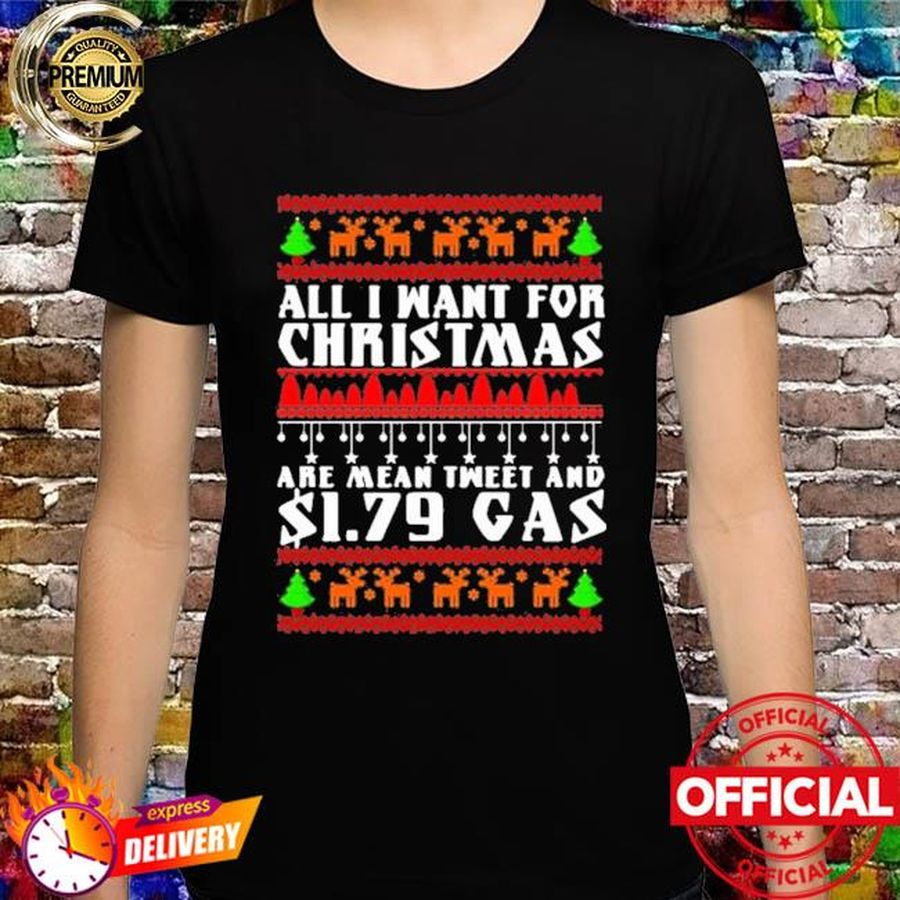 All I Want For Christmas Are Mean Tweet Shirt