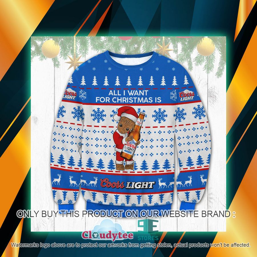 All I Want For Christmas is Coors Light Groot Christmas Ugly Sweater – LIMITED EDITION