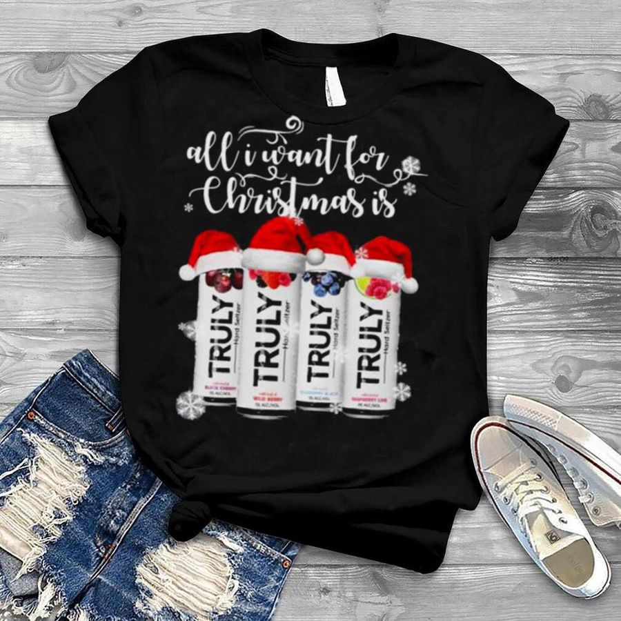 All I Want For Christmas Is Truly Beer Ugly Christmas shirt