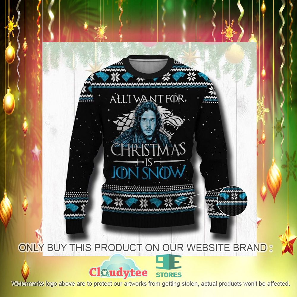 All I Want For This Christmas Is Jon Snow Ugly Christmas Sweater – LIMITED EDITION