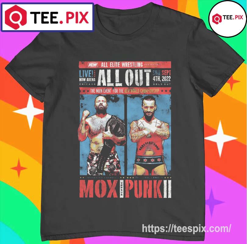 All Out 2022 Matchup – MAIN EVENT Jon Moxley vs CM Punk Shirt