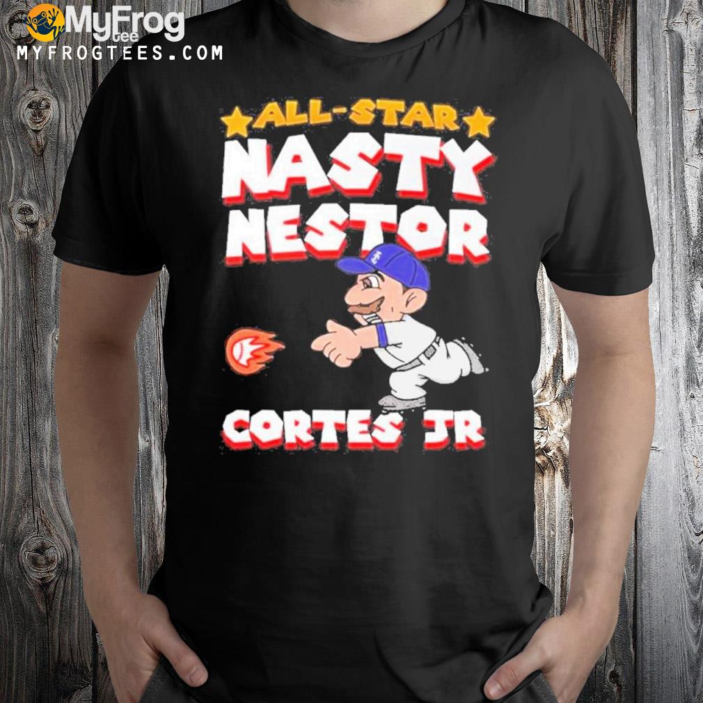 All Star Nasty Nestor Cortes Jr Shirt