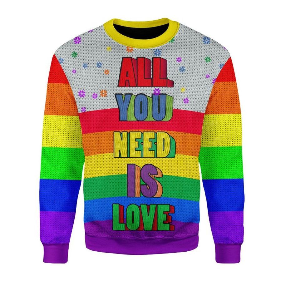 All You Need Is Love LGBT 3D Sweater